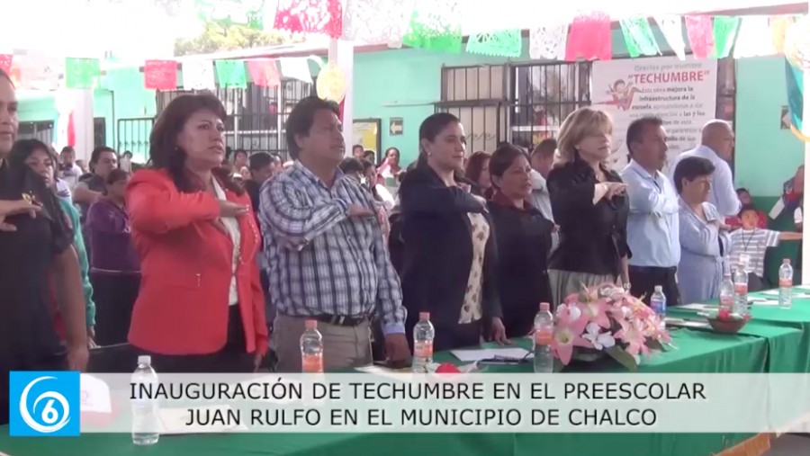 La diputación federal XII, inaugura la techumbre del preescolar Juan Rulfo en Chalco
