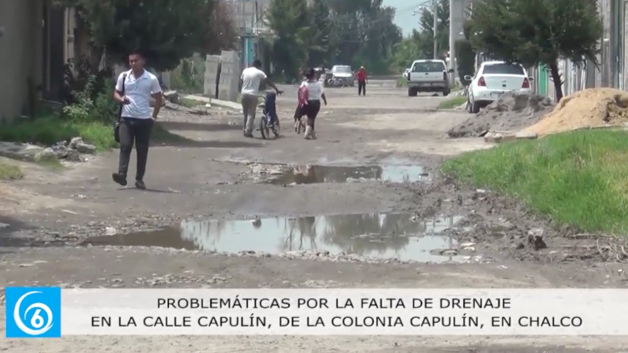 Problemas por falta de drenaje en la colonia Capulín en Chalco