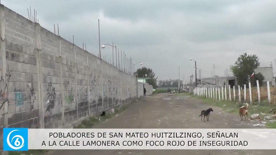 Habitantes de Huitzilzingo indican que en la calle Lamonera es punto de inseguridad