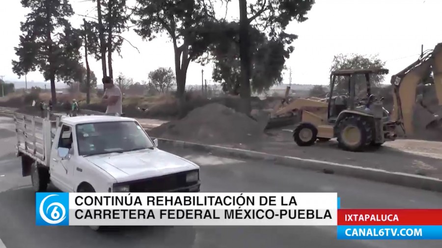 Continúa la rehabilitación de la carretera federal México-Puebla
