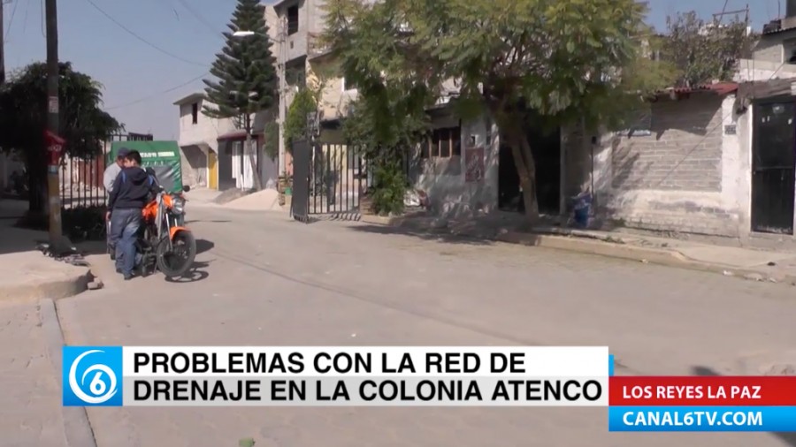 Problemas con la red de drenaje en la colonia Atenco de Los Reyes La Paz