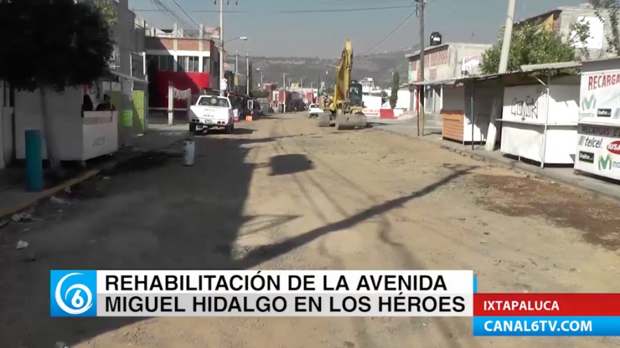 Inician trabajos de rehabilitación de la avenida Hidalgo el Los Héroes, Ixtapaluca