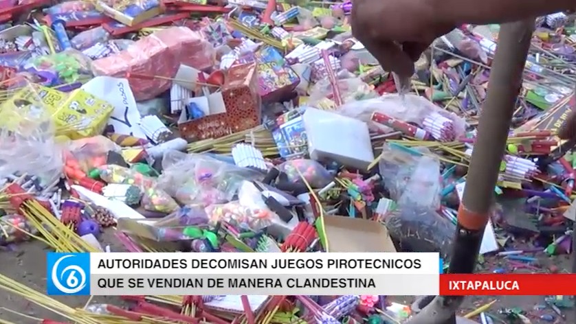 Dirección de Seguridad de Ixtapaluca, decomisó juegos pirotécnicos que se vendían de manera clandestina