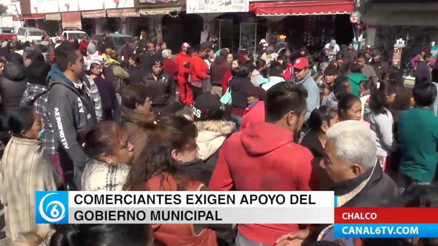 Comerciantes de Chalco exigen al gobierno apoyo para ser reinstalados