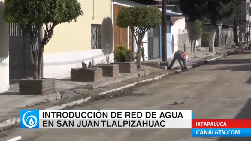 Odapas realiza la introducción de red de agua en San Juan Tlalpizahuac