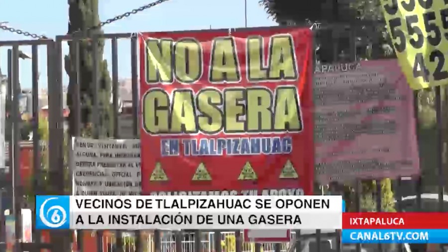 Vecinos se oponen a la instalación de una gasera en San Juan Tlalpizahuac