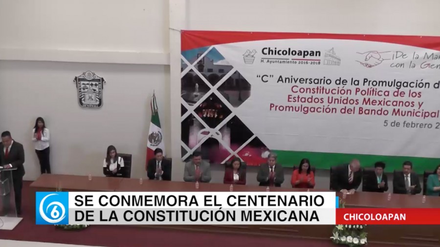 Chicoloapan conmemora el Centenario de la Constitución Mexicana