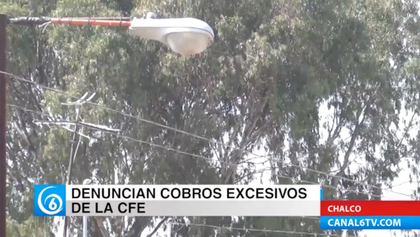 Vecinos de la colonia El Paraíso en Chalco, denuncian cobros excesivos por parte de CFE