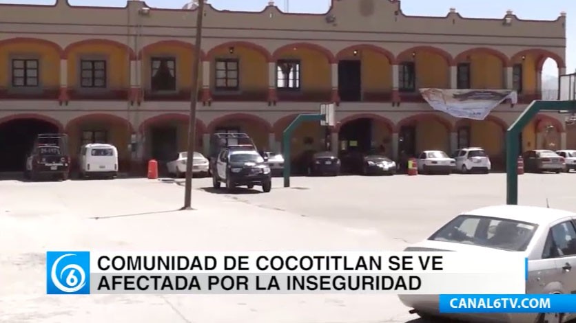 Comunidad de Cocotitlán afectada por la inseguridad