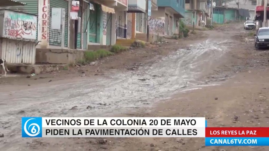 Vecinos de la colonia 20 de mayo en Los Reyes La Paz piden pavimentación en sus calles