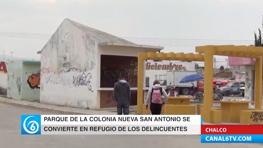 Parque de la colonia Nueva San Antonio en Chalco es refugio para la delincuencia