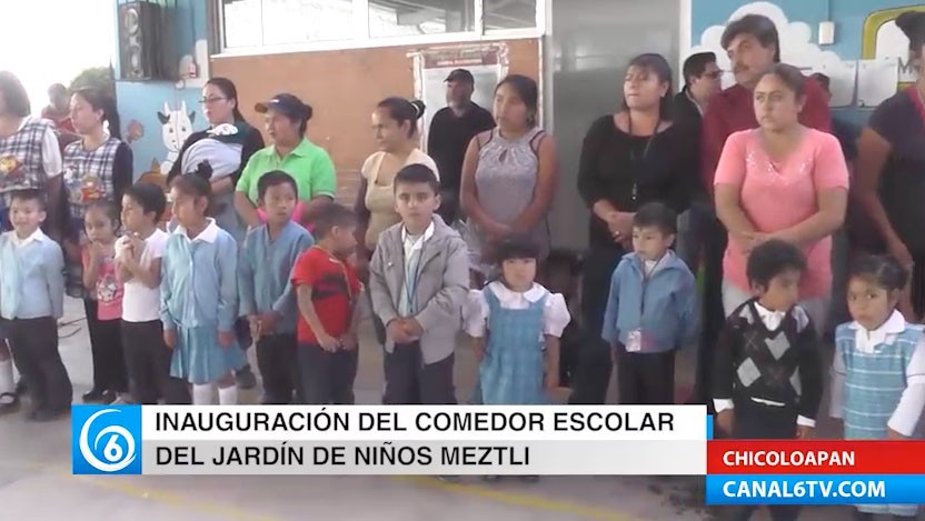 Inauguración de comedor escolar del jardín de niños Meztli en Chicoloapan