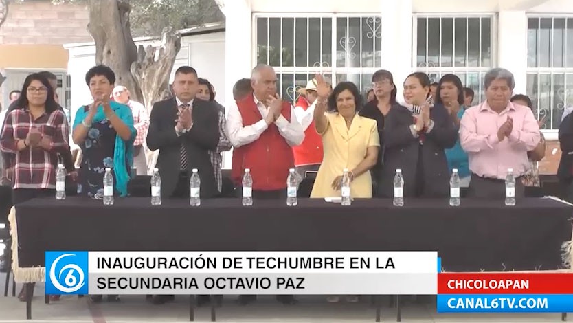 Inauguración de techumbre en la secundaria Octavio Paz en Chicoloapan