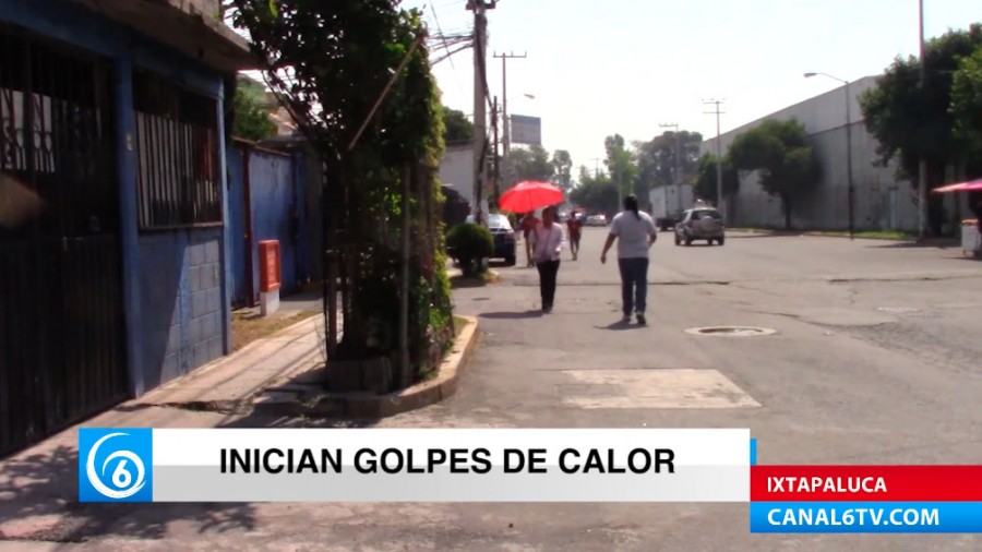 Golpes de calor por el aumento en las temperaturas