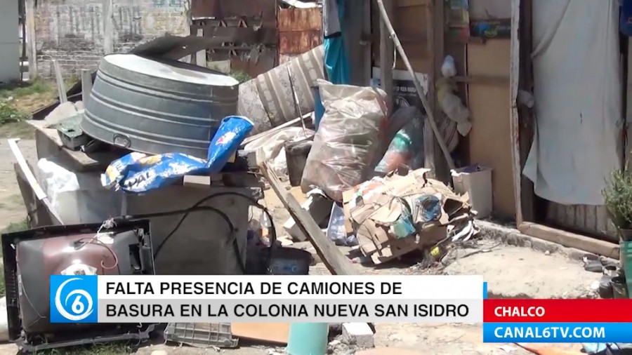 Falta de camiones de basura en la colonia nueva San Isidro en Chalco