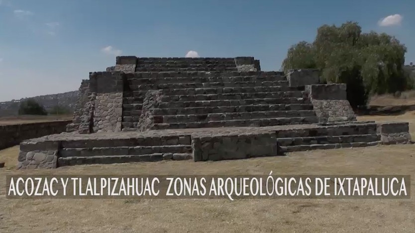 Acozac y Tlalpizahuac, zonas arqueológicas de Ixtapaluca