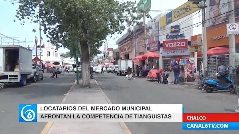 Locatarios de Chalco advierten competencia desleal de tianguistas