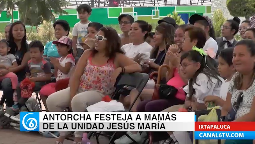 Antorcha celebró a las mamás de la U.H, Jesús María