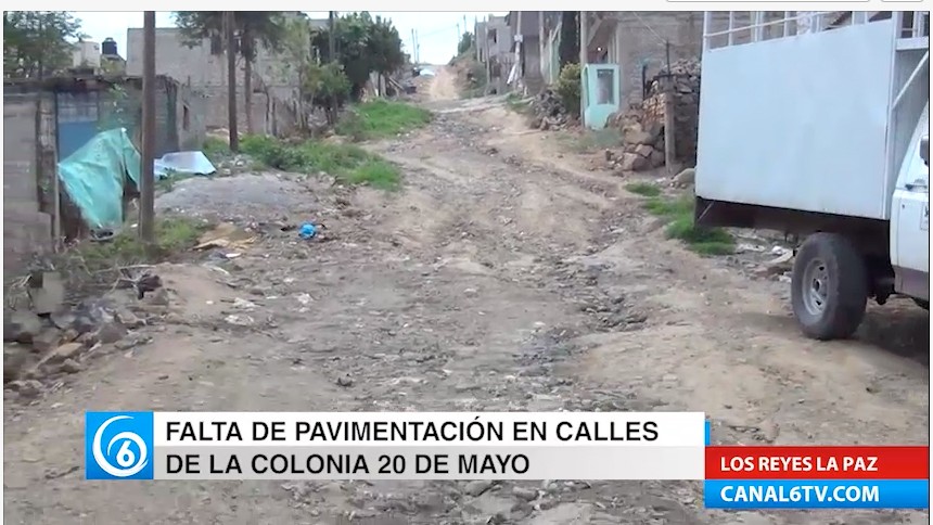 Falta de pavimentación en calles de la colonia 20 de mayo en el municipio de La Paz