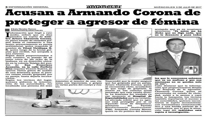 EX DIPUTADO ARMANDO CORONA PROTEGE A AGRESOR DE FÉMINA: DIARIO AMANECER