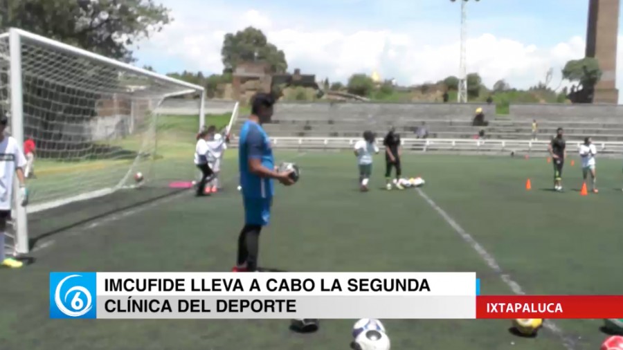 IMCUFIDE Ixtapaluca llevó a cabo la segunda clínica del deporte