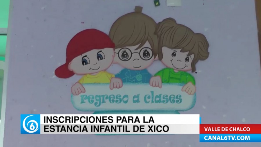 Inicia la jornada de inscripciones en la estancia infantil de Xico