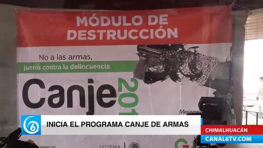 Inicia el programa Canje de Armas 2017 en Chimalhuacán