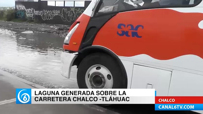 Encharcamiento en la carretera Chalco-Tláhuac afecta a ciudadanos