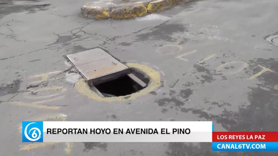 Denuncian coladera sin tapa en la avenida El Pino en Los Reyes La Paz