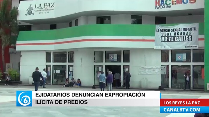 Ejidatarios de Los Reyes La Paz denuncian expropiación ilegal de predios por el gobierno municipal