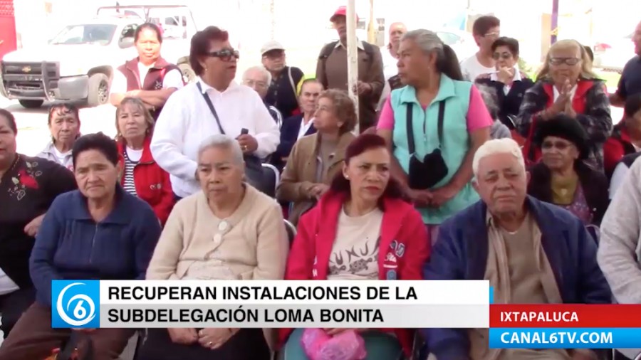 Recuperan instalaciones de la subdelegación en Loma Bonita