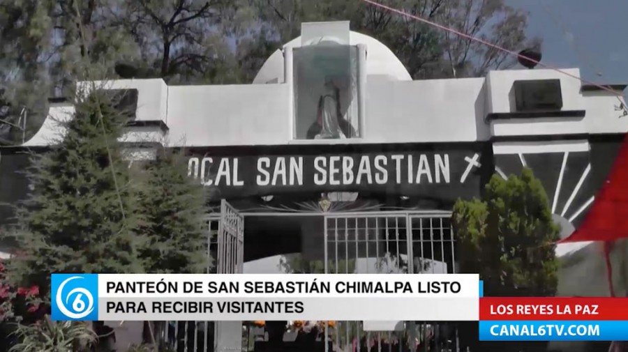 El panteón de San Sebastián Chimalpa está listo para recibir a los visitantes