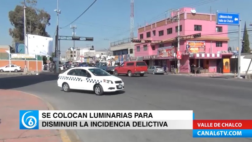 Cambio de luminarias en Valle de Chalco para disminuir la incidencia delictiva