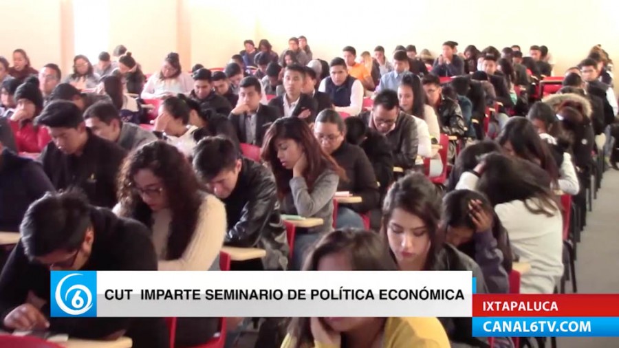 En el Centro Universitario Tlacaélel Ixtapaluca se imparte seminario de política económica