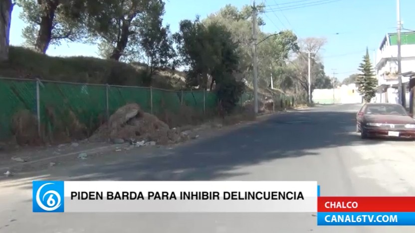 Para inhibir delincuencia  piden bardear la unidad paseos de Chalco