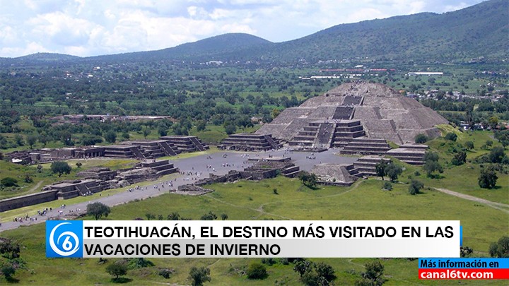 TEOTIHUACÁN EL DESTINO MÁS VISITADO EN LAS VACACIONES DE INVIERNO