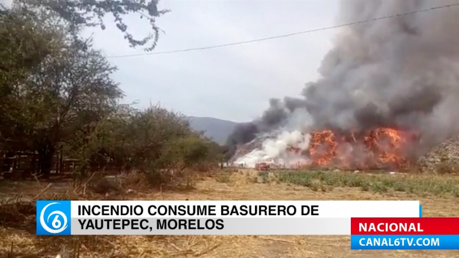 Este fin de semana un incendio consumió el basurero municipal de Yautepec, Morelos