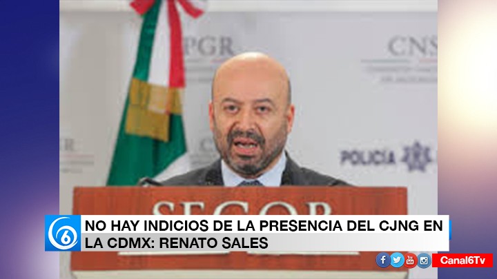 NO HAY INDICIOS DE LA PRESENCIA DEL CJNG EN LA CDMX: RENATO SALES