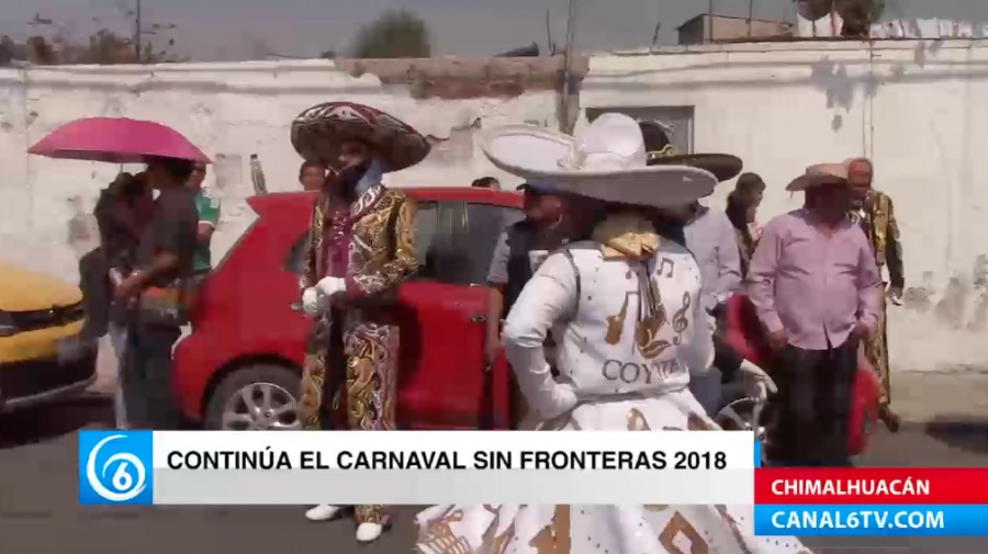Continúa el carnaval sin fronteras 2018 en el municipio de Chimalhuacán