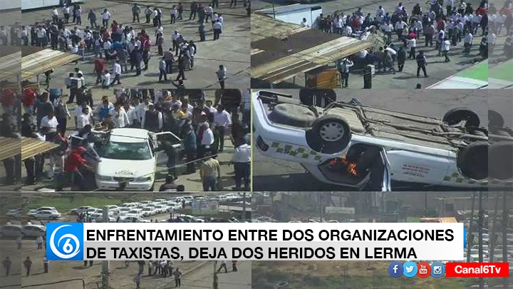 SE ENFRENTAN TAXISTAS EN LERMA POR DISPUTA DE PASAJE