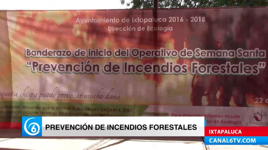 Inicia el operativo de Semana Santa para la prevención de incendios forestales en Ixtapaluca