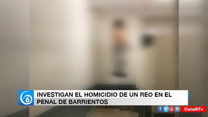 INVESTIGAN EL HOMICIDIO DE UN REO EN EL PENAL DE BARRIENTOS