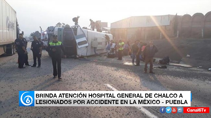 HERIDOS DEL ACCIDENTE AYER EN LA MÉXICO-PUEBLA SON ATENDIDOS EN HOSPITAL DE CHALCO