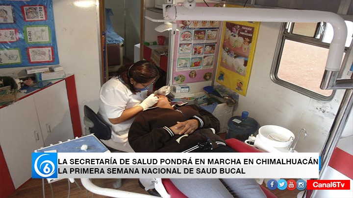 Alistan Primera Semana Nacional de Salud Bucal en Chimalhuacán