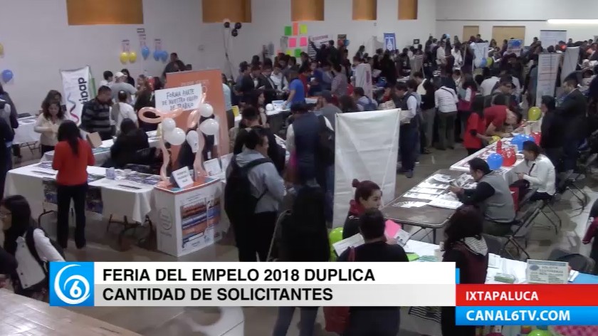 Feria del Empleo 2018 realizada en Ixtapaluca, duplica la cantidad de solicitantes