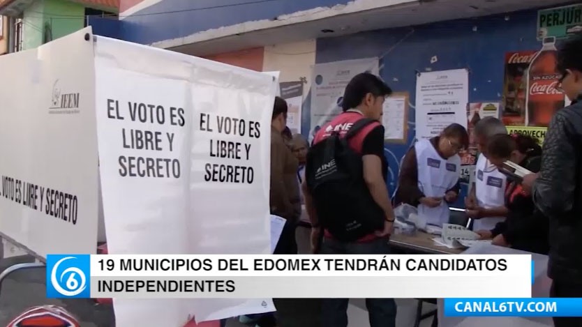 Por primera vez en diecinueve municipios del Edomex encontrarás a candidatos independientes