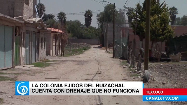 En la colonia Ejidos de Huizachal, en Texcoco, sin servicio de drenaje