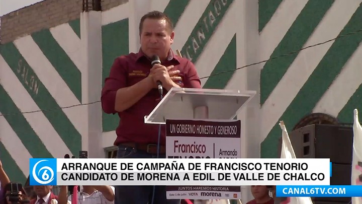 Arranque de campaña de Francisco Tenorio candidato de Morena a edil de Valle de Chalco