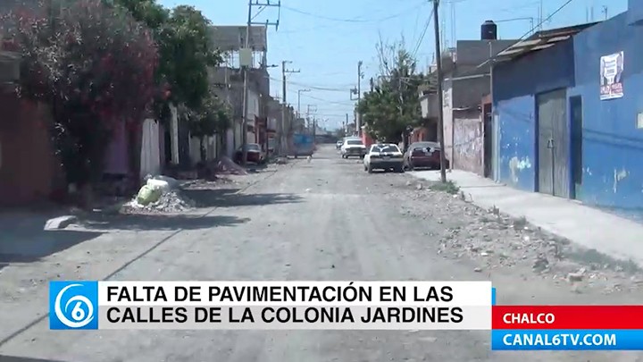 Habitantes de la colonia Jardines de Chalco carecen de pavimentación en sus calles