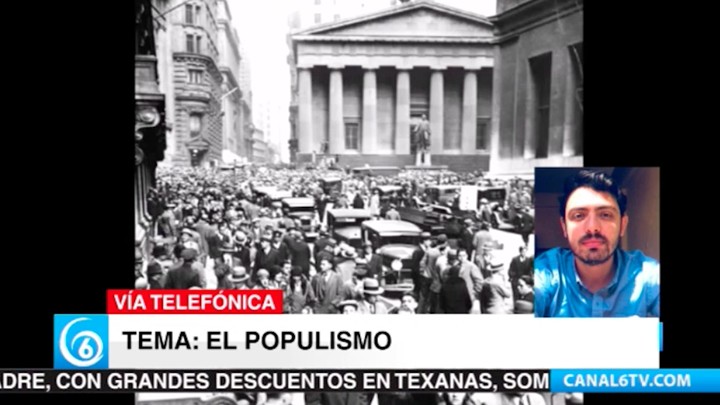 En entrevista con el historiador Abentofail Pérez Orona, quien nos habla sobre el populismo